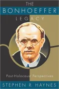 The Bonhoeffer Legacy
