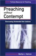Preaching Without Contempt: Overcoming Unintended Anti-Judaism