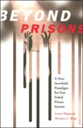 Beyond Prisons: A New Interfaith Paradigm for Our Failed Prison System