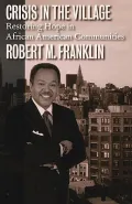 Crisis in the Village: Restoring Hope in African American Communities