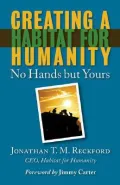 Creating a Habitat for Humanity: No Hands but Yours
