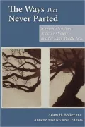 The Ways That Never Parted: Jews and Christians in Late Antiquity and the Early Middle Ages