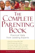 Complete Parenting Book Collected Wisdom from Leading Parenting Experts