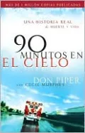 90 minutos en el cielo: Una historia real de muerte y vida