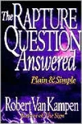 The Rapture Question Answered: Plain and Simple