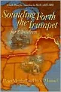 Sounding Forth the Trumpet for Children