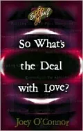 So what's the deal with love?