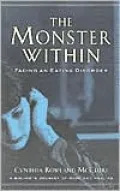 Monster Within: Facing an Eating Disorder