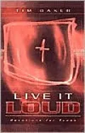Live It Loud : Devotions for Teens