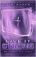 Live It Strong: Devotions for Teens