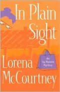 In Plain Sight (Ivy Malone Mysteries Series #2)