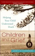 Children and Grief: Helping Your Child Understand Death