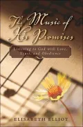 Music of His Promises: Listening to God with Love, Trust, and Obedience