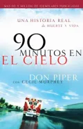 90 minutos en el cielo: Una historia real de muerte y vida