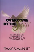 Overcome by the Spirit