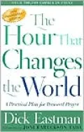 Hour That Changes the World: A Practical Plan for Personal Prayer
