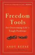 Freedom Tools: For Overcoming Life’s Tough Problems