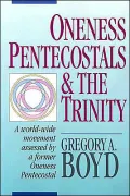 Oneness Pentecostals and the Trinity