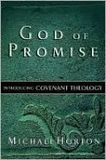 God of Promise: Introducing Covenant Theology