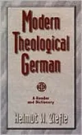 Modern Theological German: A Reader and Dictionary