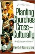 Planting Churches Cross-Culturally,: North America and Beyond