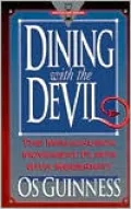 Dining with the Devil: The Megachurch Movement Flirts with Modernity