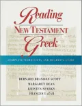 Reading New Testament Greek: Complete Word Lists and Reader's Guide