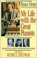 My Life with the Great Pianists,