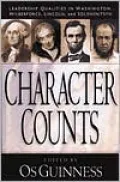 Character Counts: Leadership Qualities in Washington, Wilberforce, Lincoln, and Solzhenitsyn
