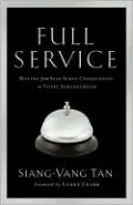 Full Service: Moving from Self-Serve Christianity to Total Servanthood