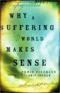 Why A Suffering World Makes Sense