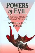 The Powers of Evil : A Biblical Study of Satan and Demons