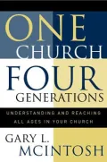 One Church, Four Generations: Understanding and Reaching All Ages in Your Church