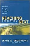 Reaching Generation Next: Effective Evangelism in Today's Culture