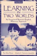 Learning in Two Worlds: An Integrated Spanish/English Biliteracy Approach