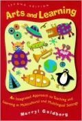 Arts and Learning : An Integrated Approach to Teaching and Learning in Multicultural and Multilingual Settings