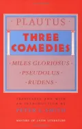 Three Comedies: Miles Gloriosus, Pseudolus, Rudens