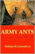 Army Ants The Biology of Social Predation