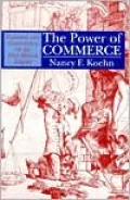 The Power of Commerce: Economy and Governance in the First British Empire