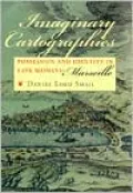 Imaginary Cartographies: Possession and Identity in Late Medieval Marseille