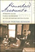 Household Accounts: Working Class Family Economics in the Interwar United States
