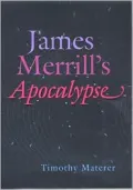James Merrill's apocalypse