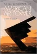 The Transformation of American Air Power