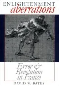 Enlightenment Aberrations: Error and Revolution in France