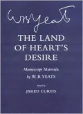 The Land of Heart's Desire: Manuscript Materials