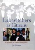 Lubavitchers as Citizens: A Paradox of Liberal Democracy