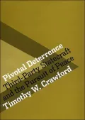 Pivotal Deterrence: Third-Party Statecraft and the Pursuit of Peace
