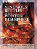 The Venomous Reptiles of the Western Hemisphere