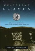 Measuring Heaven: Pythagoras and Pythagoreanism in Art and Architecture