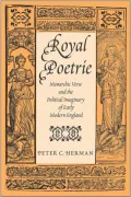Royal Poetrie: Monarchic Verse and the Political Imaginary of Early Modern England